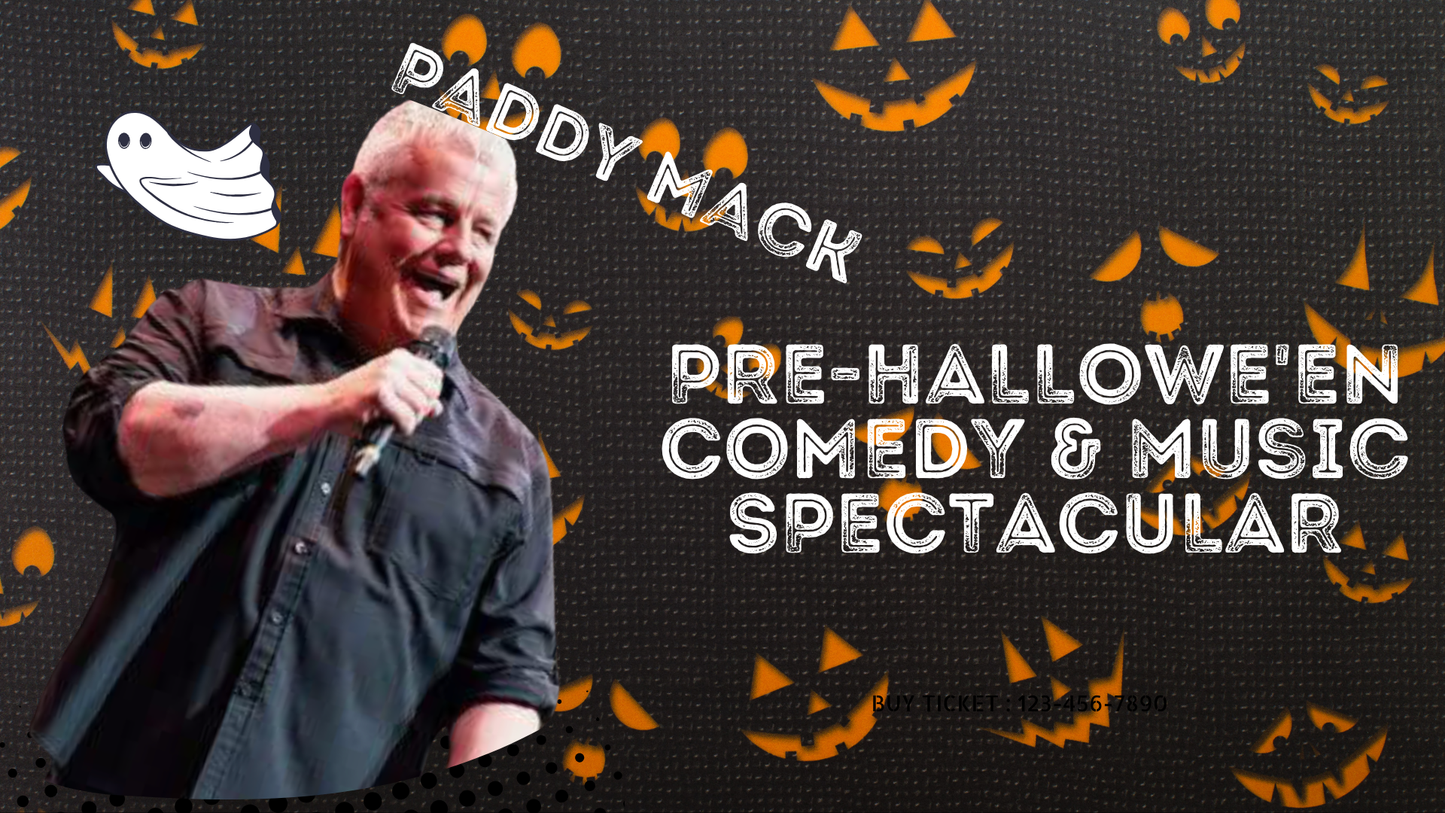 Paddy Mack: Pre-Hallowe'en Comedy & Music Spectacular (with special guests)