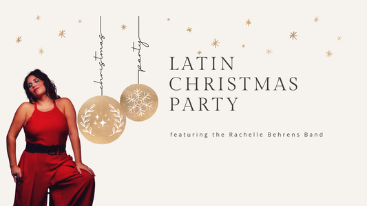 A Latin Christmas with The Rachelle Behrens Band (Dec 21)